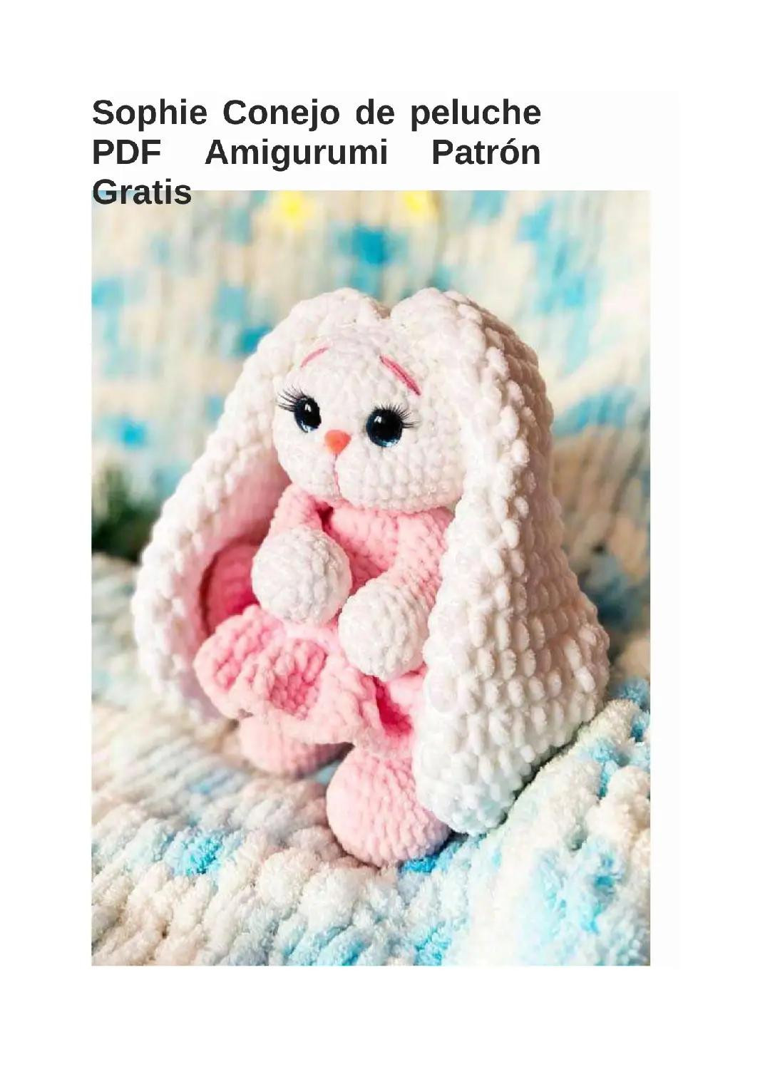 Patrón Gratis Sophie Conejo de peluche Amigurumi