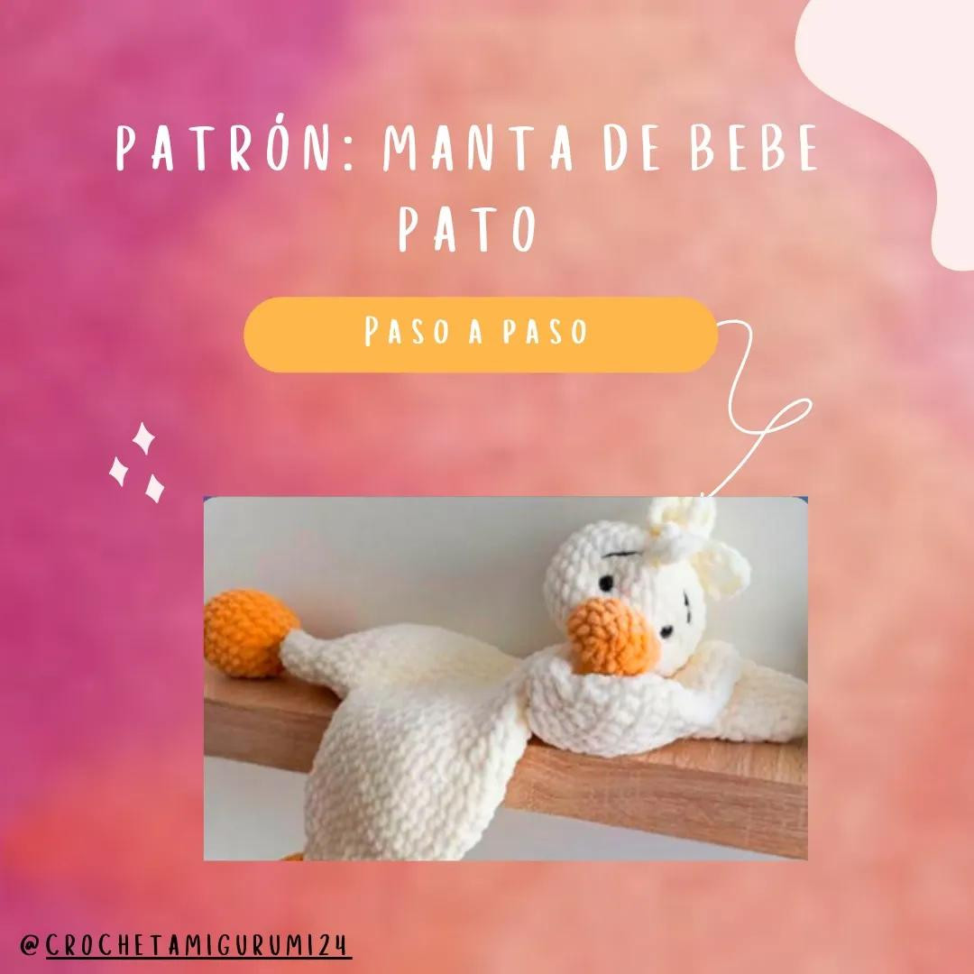Patrón: Manta de Bebe Pato - Paso a Paso