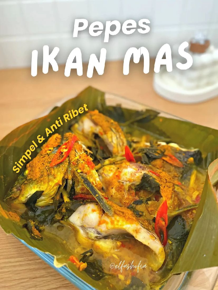 Resep Pepes Ikan Mas Simpel & Anti Ribet: Cara Membuat Lauk Ikan Mas Kukus Bumbu Halus dan Daun Pisang