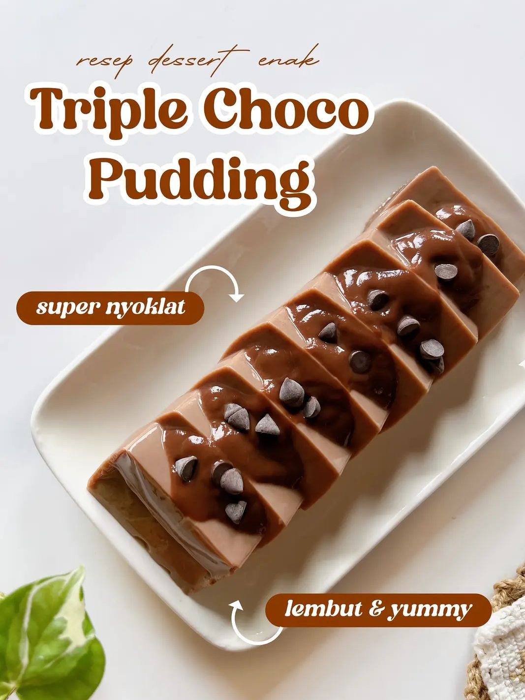 Resep Triple Choco Puding: Puding Coklat Mềm Mại Với Vla và Chocochip
