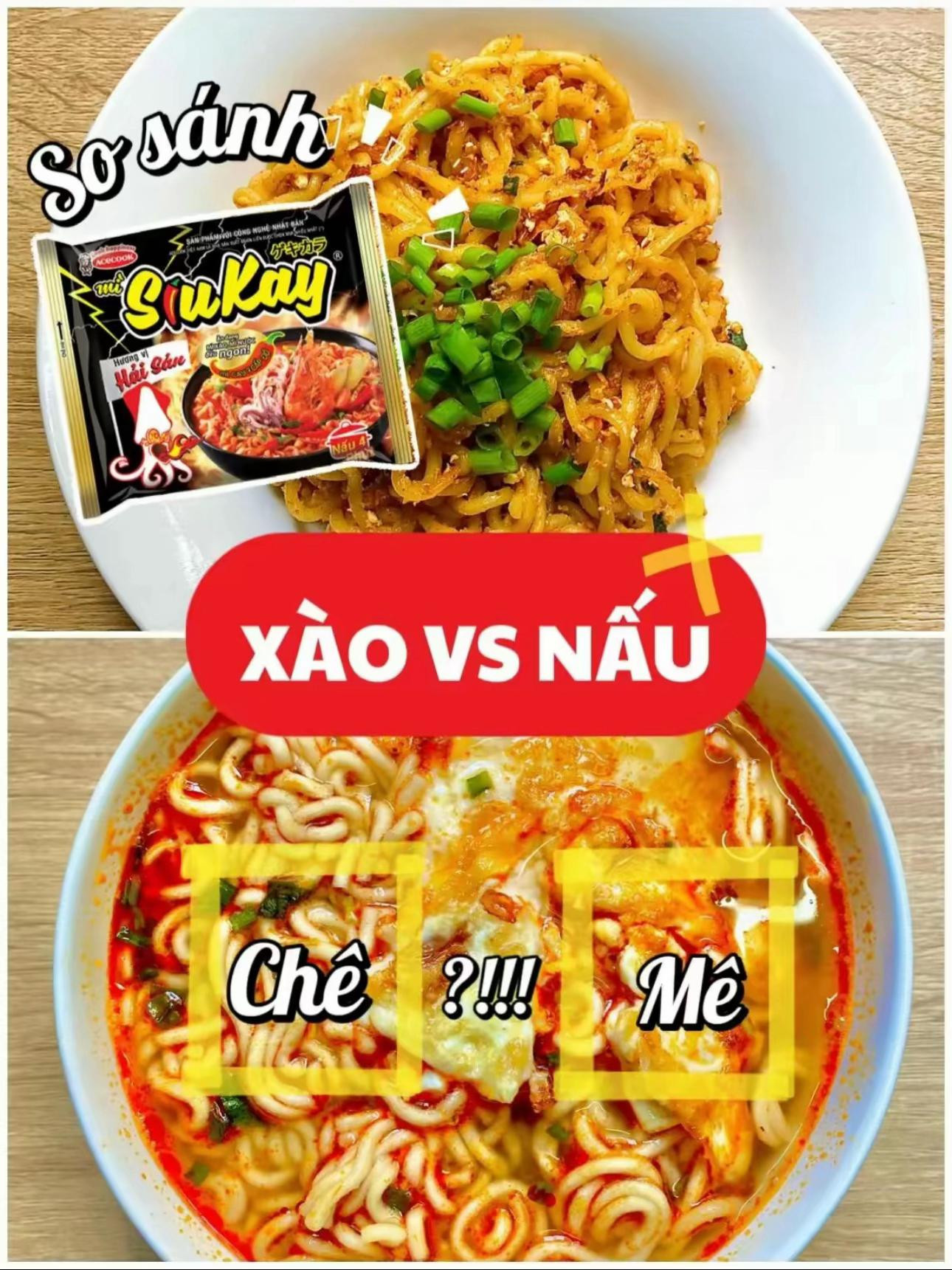 So sánh mì SiuKay: Mì xào cùng trứng giòn dai ngon tuyệt vs Mì nấu súp trứng ốp la