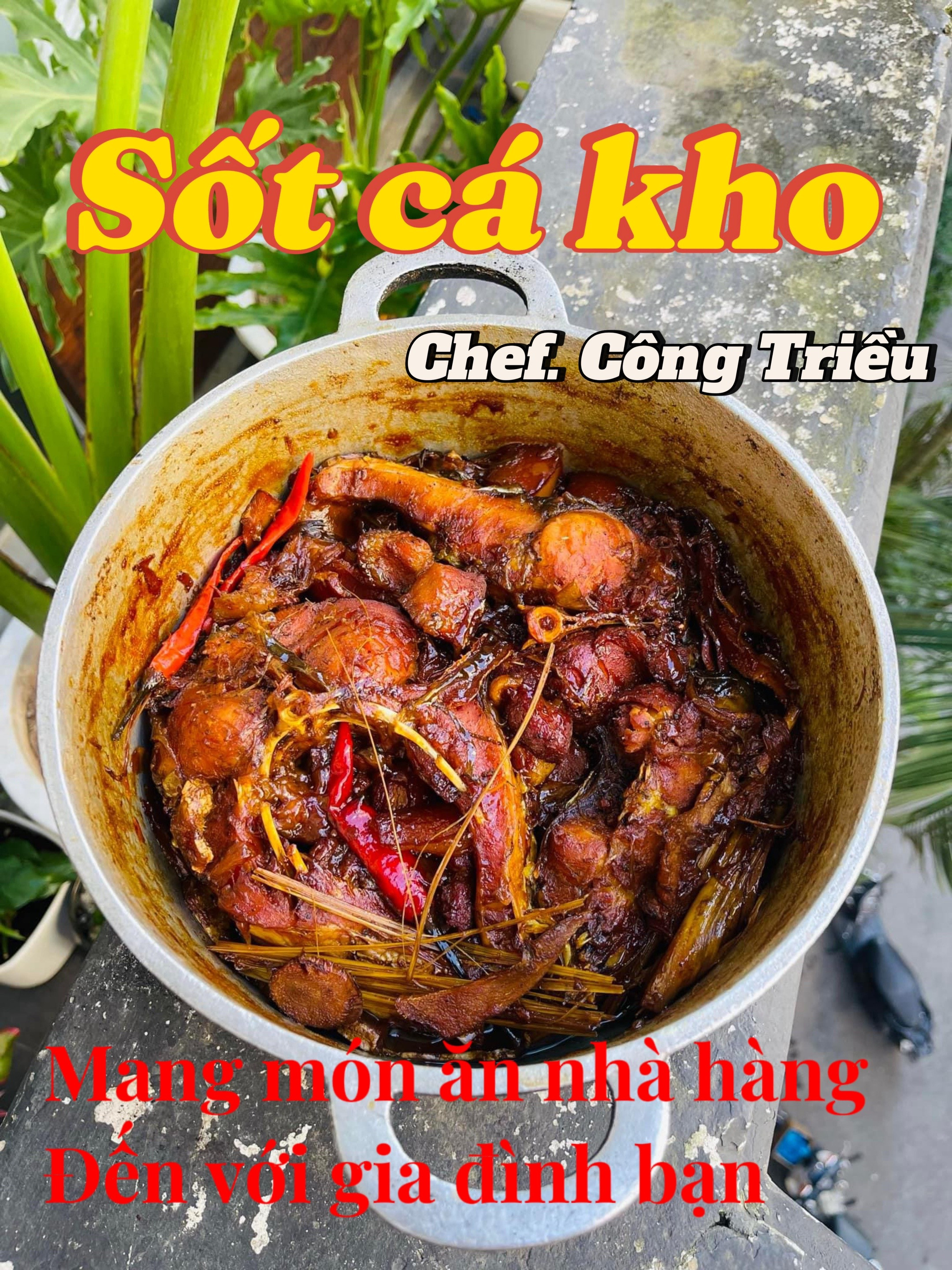 Sốt cá kho ngon tuyệt vời của Chef Công Triều
