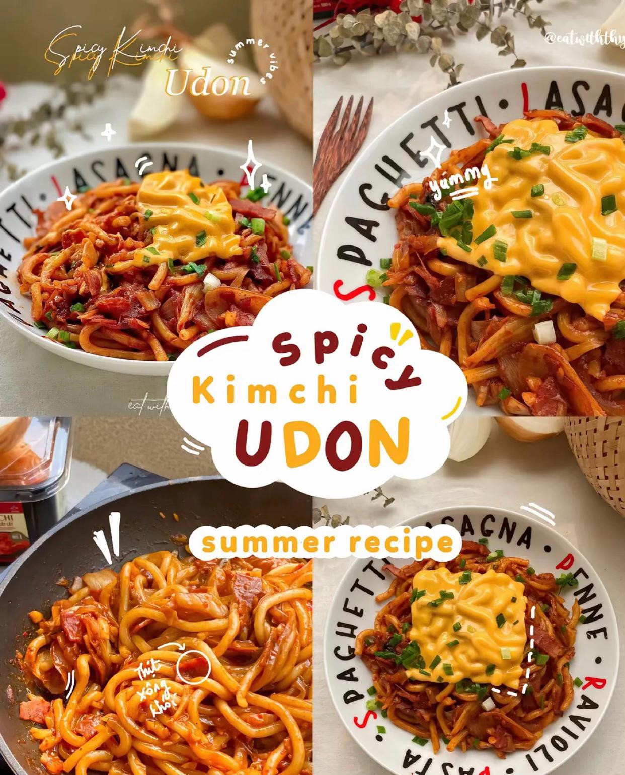 Spicy Kimchi Udon - Món mì udon xào kim chi cay với thịt xông khói, hành tây và phô mai chảy
