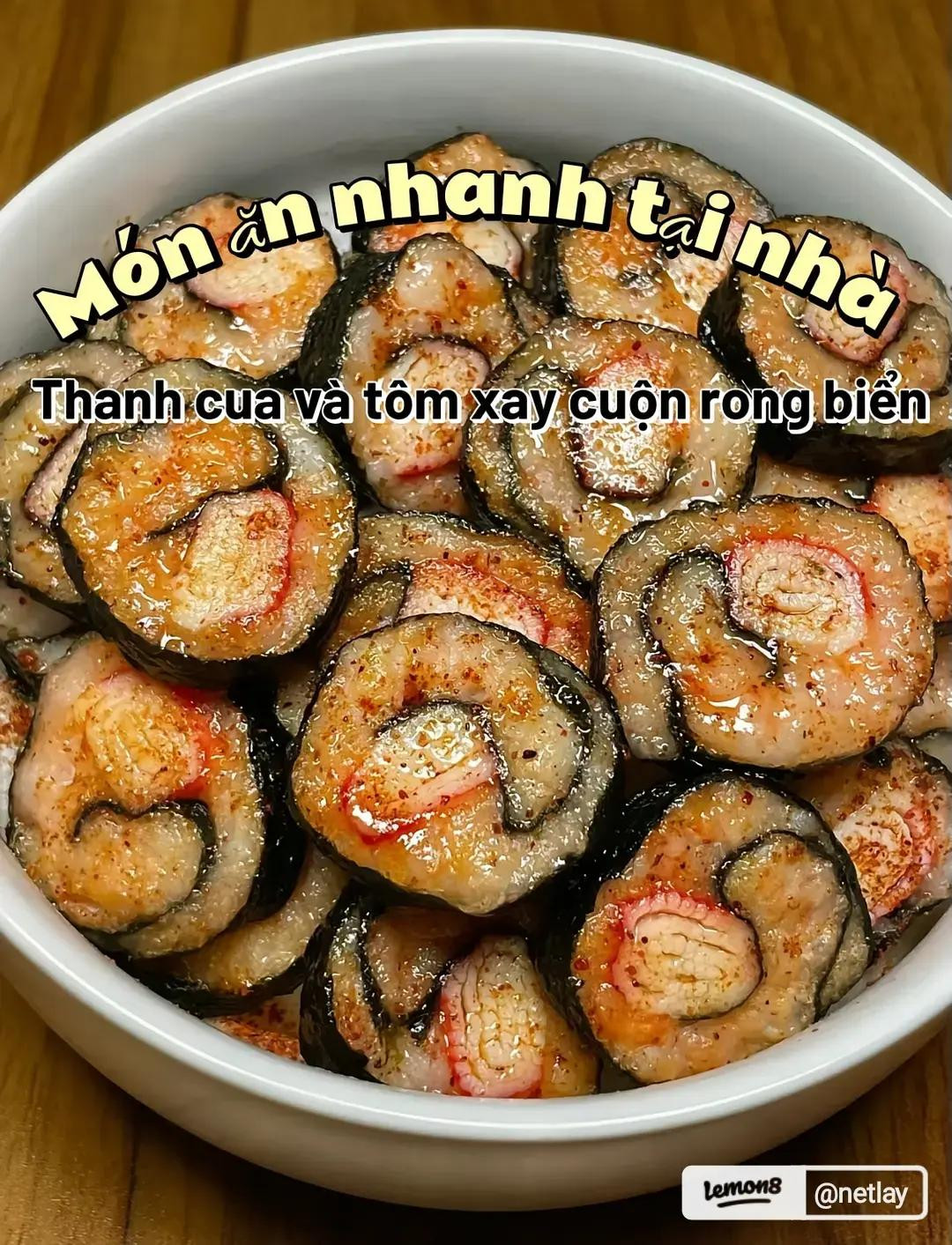 Thanh cua và tôm xay cuộn rong biển - Món ăn nhanh tại nhà