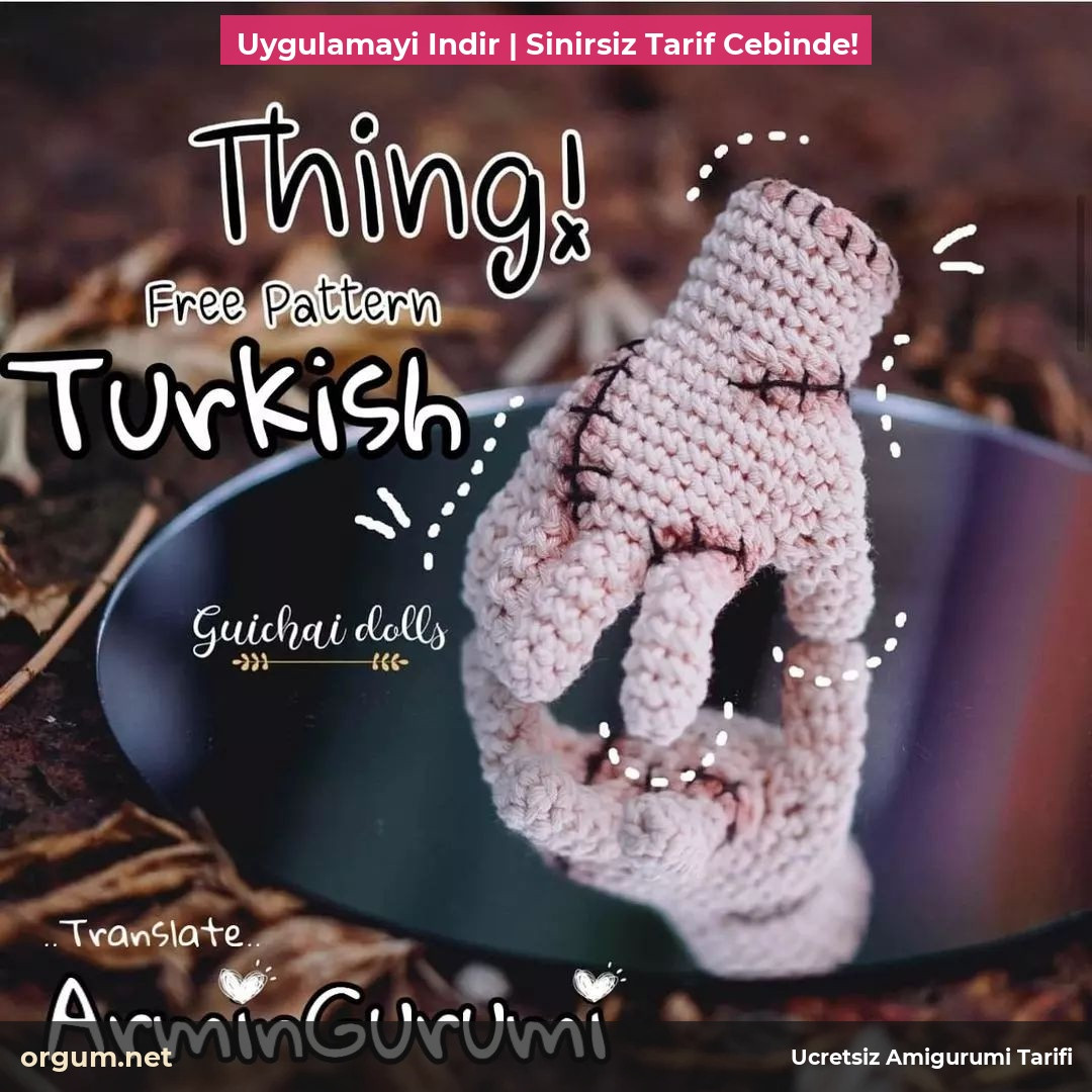 Thing! Free Pattern Turkish - Amigurumi Hand Doll by GuichaiDolls