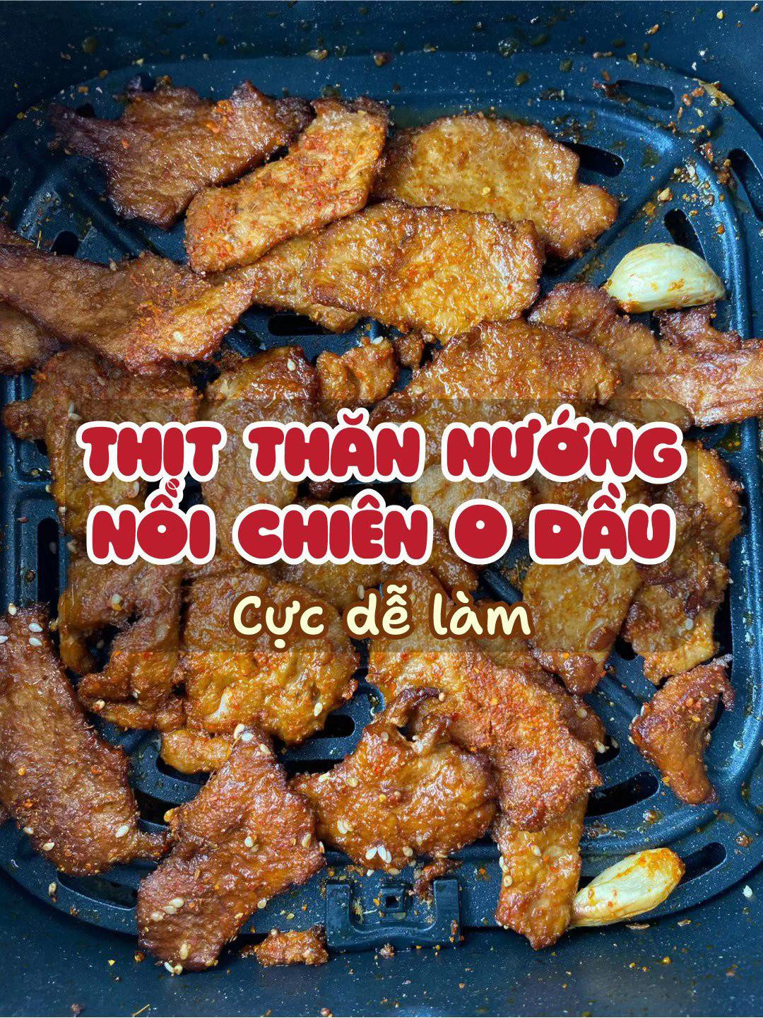 Thịt Thăn Nướng Nồi Chiên Không Dầu - Công Thức Thịt Heo Ngọt Cay Giòn Rụm Cực Dễ Làm