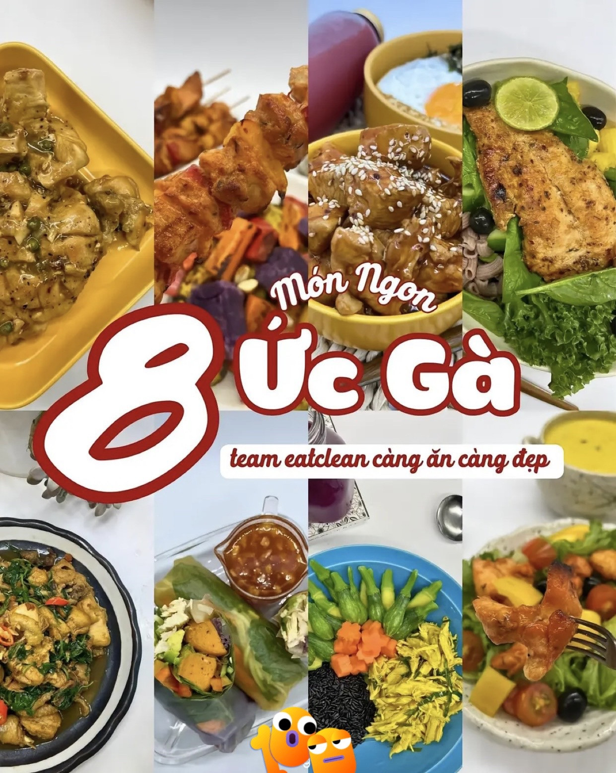 Tổng hợp 8 món ngon ức gà: áp chảo, nướng BBQ, sốt Hàn Quốc, xé lá chanh