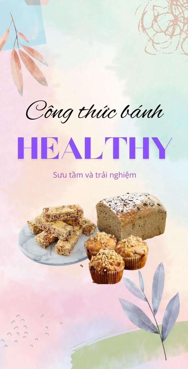 Tổng hợp công thức bánh Healthy: Thanh gạo lứt, Muffin chuối yến mạch, Bánh mì ngũ cốc nguyên cám và Rong biển kẹp hạt