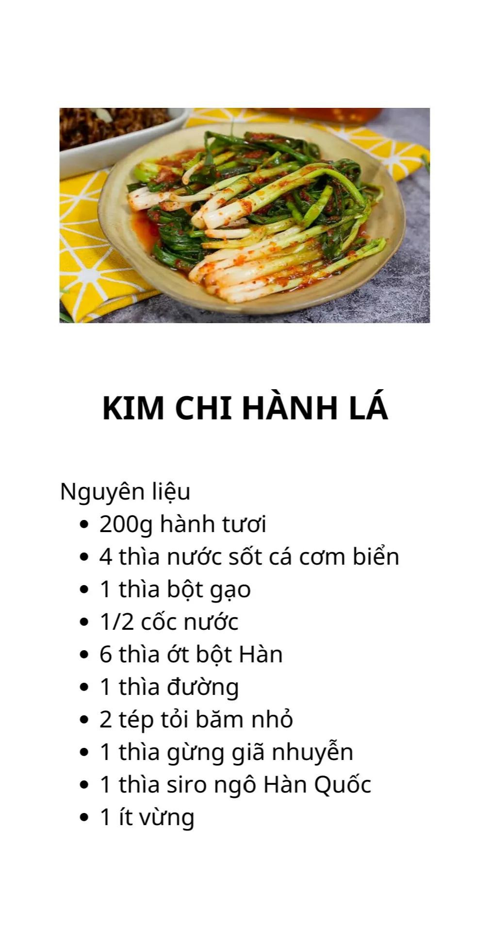 Tổng hợp công thức làm Kim Chi Hàn Quốc: Kim chi hành lá, cải thảo và dưa leo giòn ngon