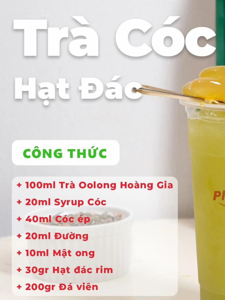 Tổng hợp công thức pha chế Trà Bưởi, Trà Oolong Nhãn, Trà Dưa Lưới và Trà Cóc Hạt Đác