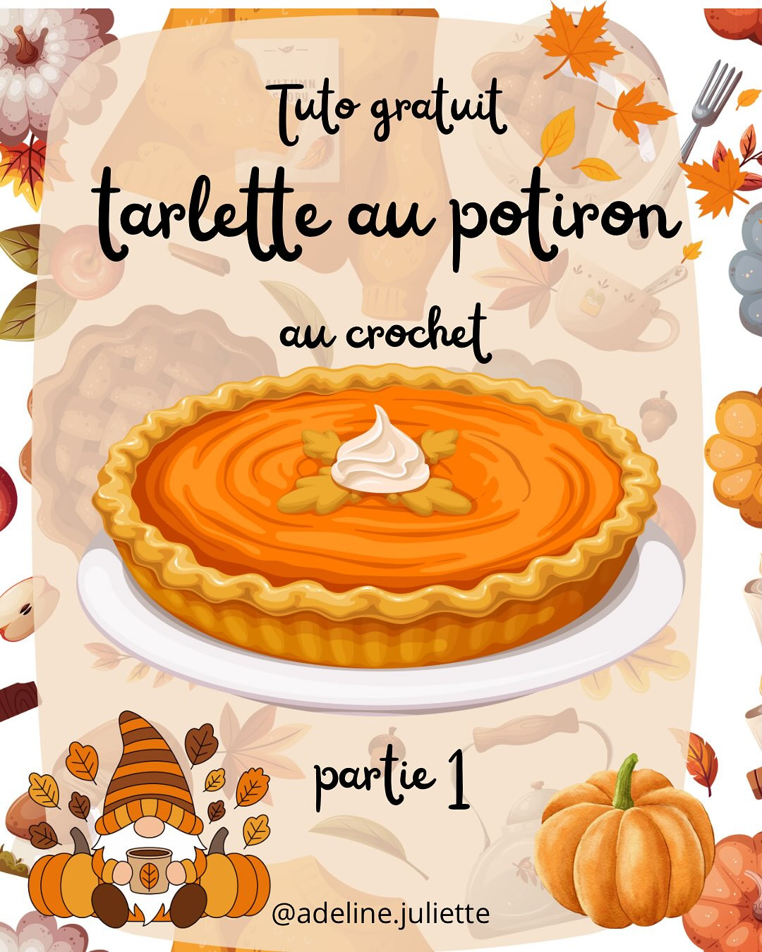 Tuto gratuit tarlette au potiron au crochet - Partie 1: Fond de la tarte