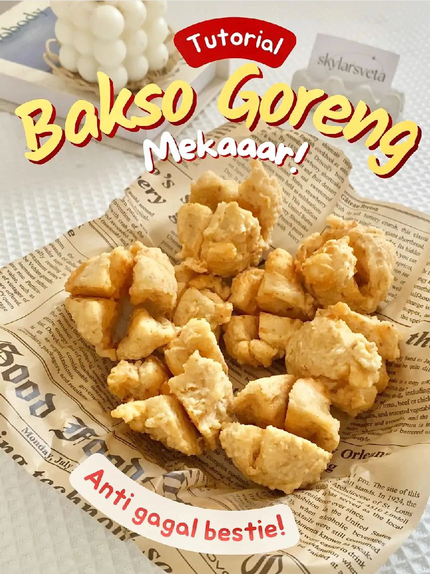 Tutorial Cách Làm Bakso Goreng Mekaar (Bakso Hoa) Giòn Rụm, Công Thức Chi Tiết