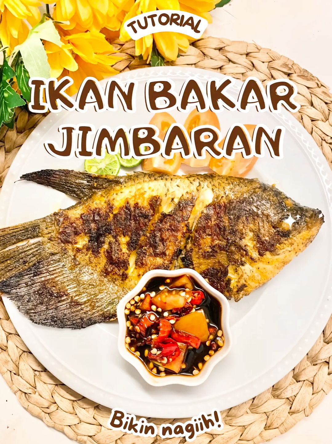 Tutorial Ikan Bakar Jimbaran: Cara Masak Mudah dengan Bumbu Halus dan Saus Khas