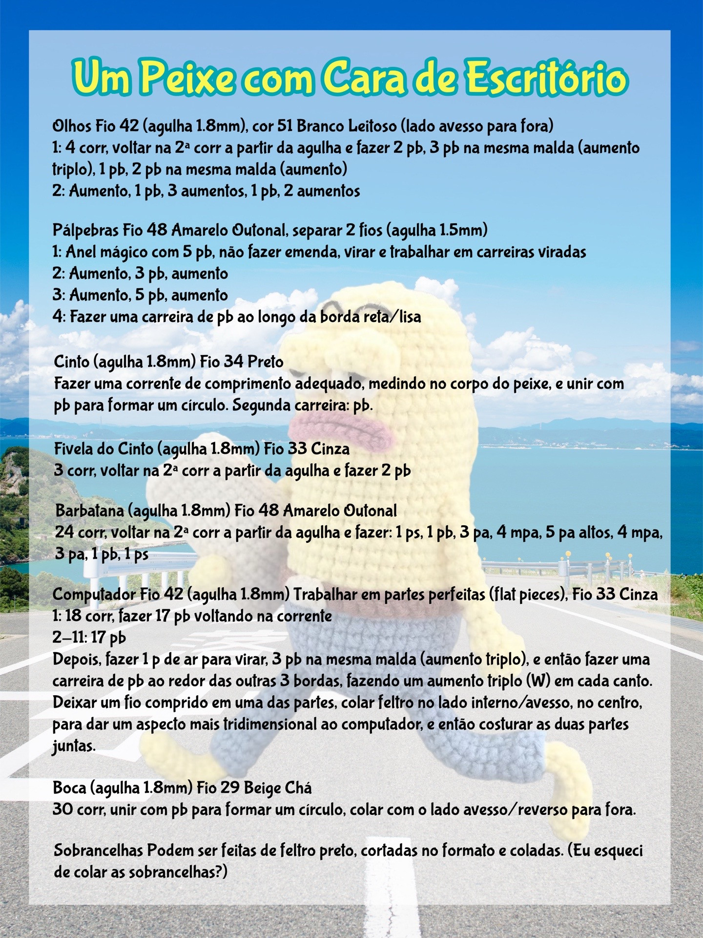 Tutorial Móc Len Nhân Vật Peixe com Cara de Escritório