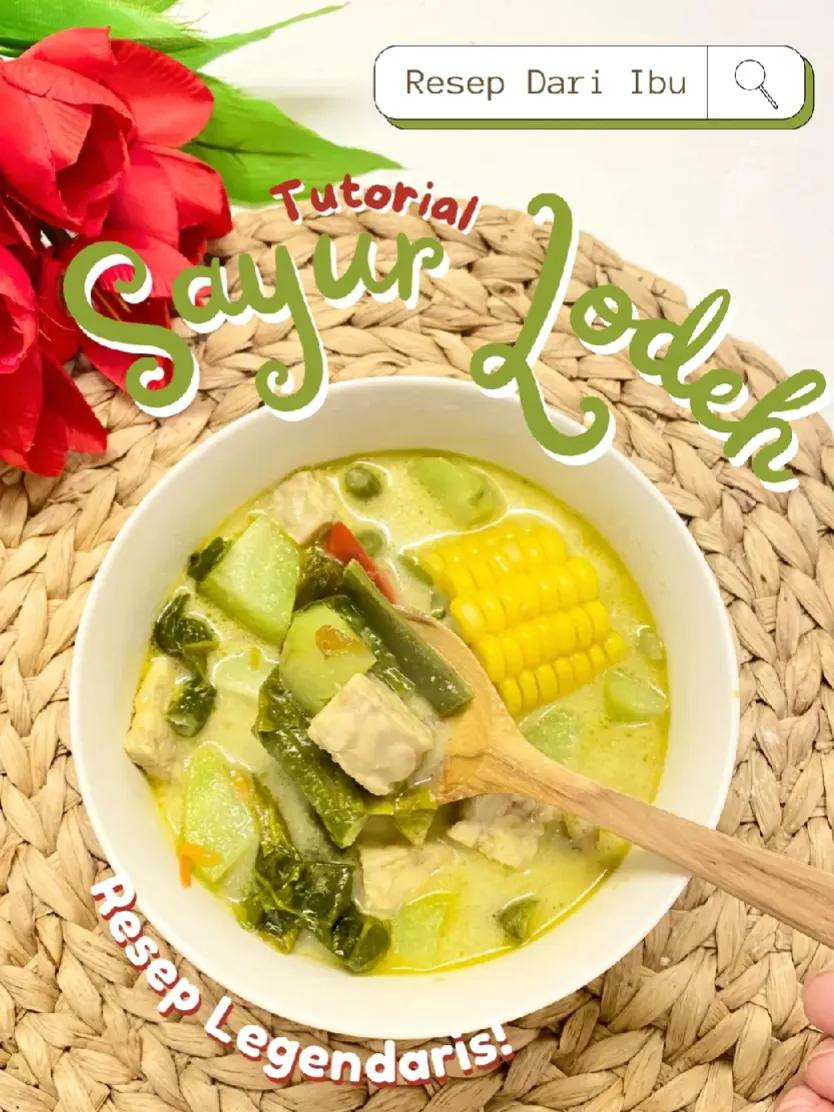 Tutorial Resep Sayur Lodeh: Cara Membuat Sayur Lodeh dengan Jagung dan Tempe