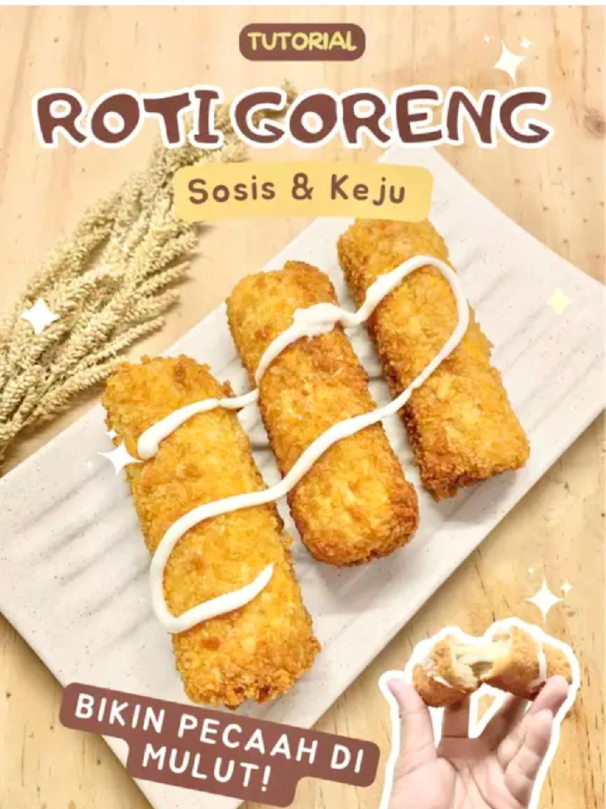Tutorial Roti Goreng Sosis & Keju: Cách làm món ăn vặt giòn tan, sốt mayonnaise