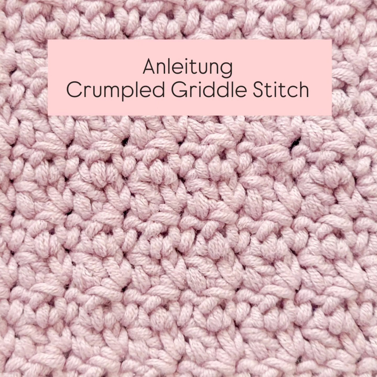 Anleitung Crumpled Griddle Stitch: Häkelanleitung und Chart für dieses einfache Flächemuster mit festen Maschen und Stäbchen