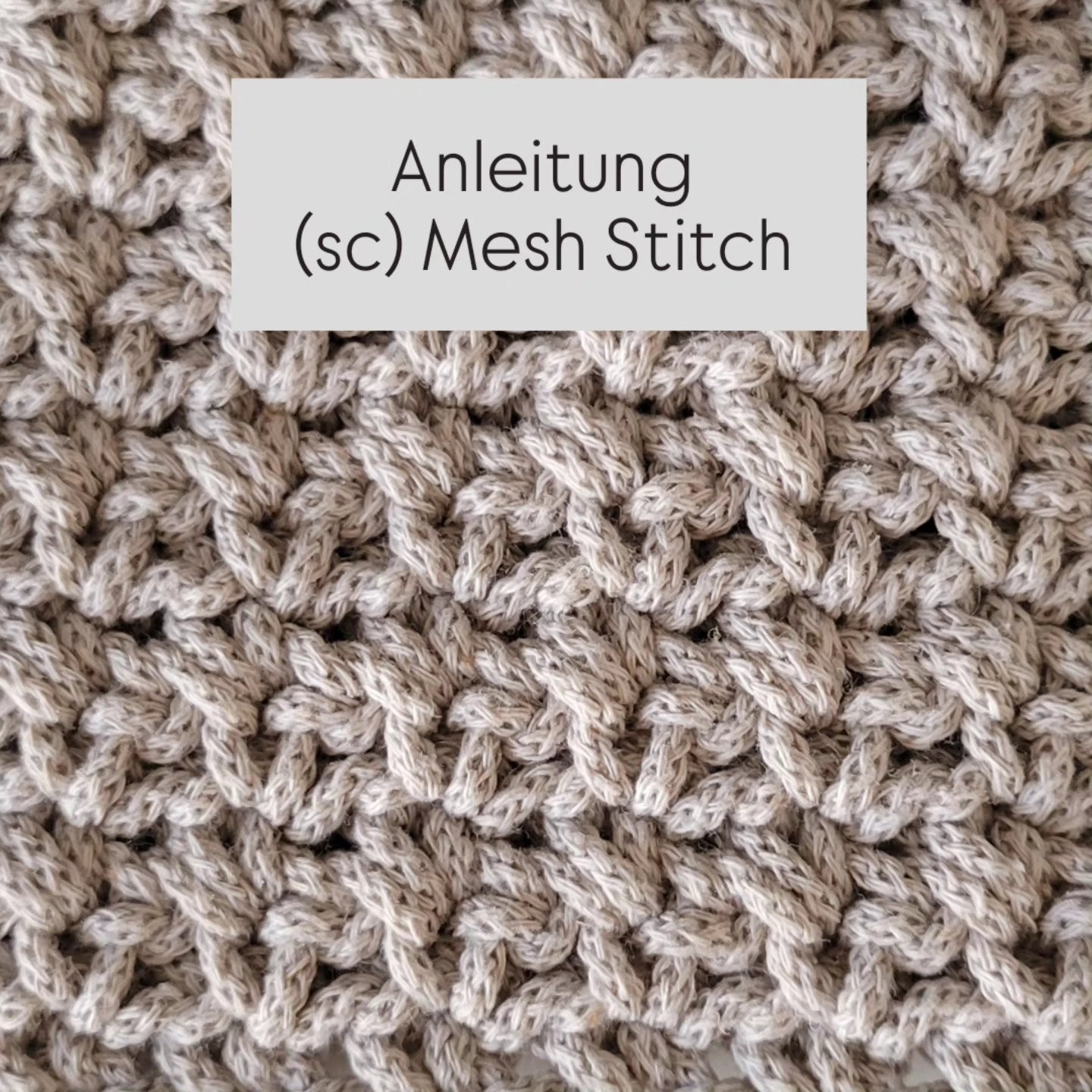 Anleitung Single Crochet Mesh Stitch - Häkelanleitung für Anfänger