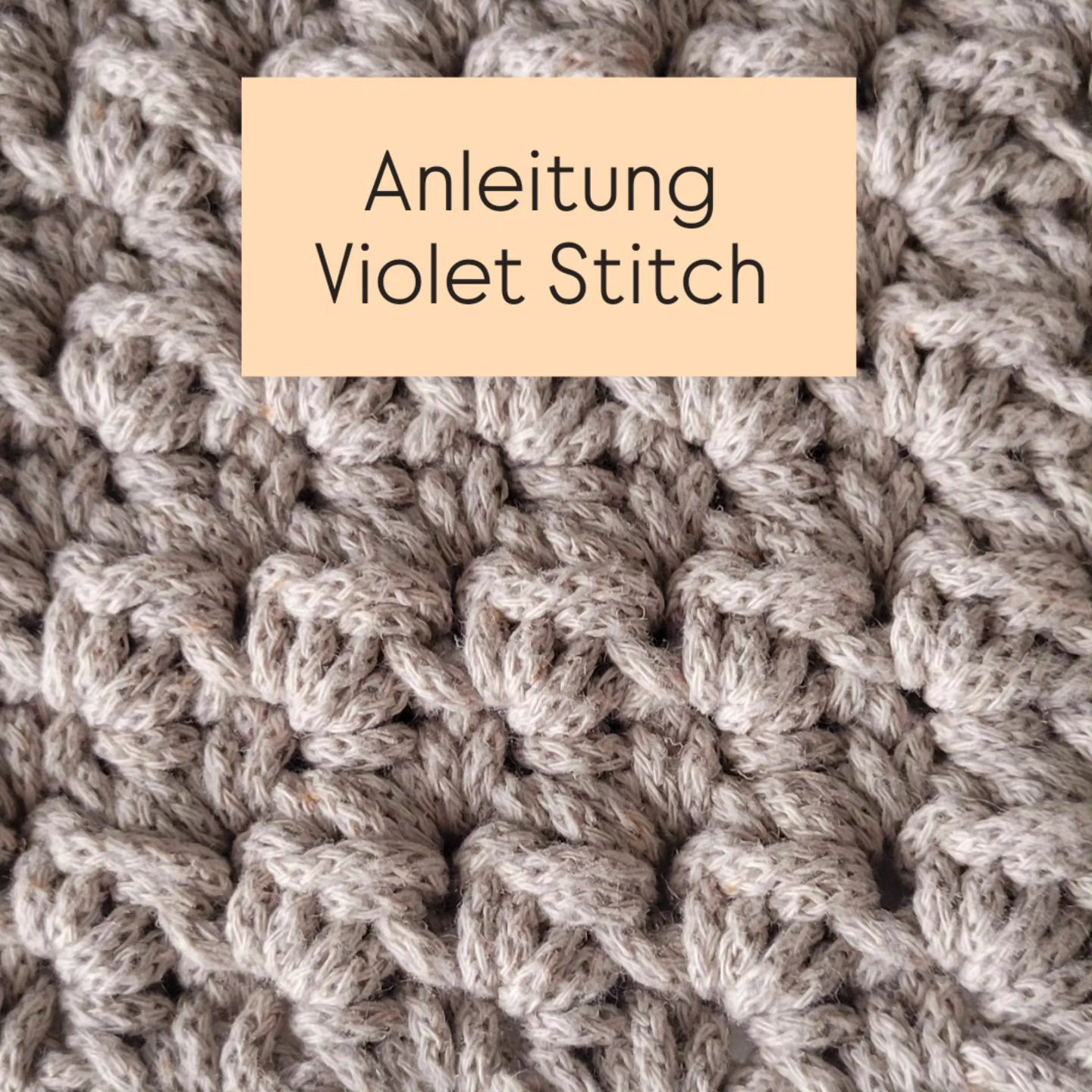 Anleitung Violet Stitch: Häkelanleitung für ein Anfängerfreundliches Flächennmuster