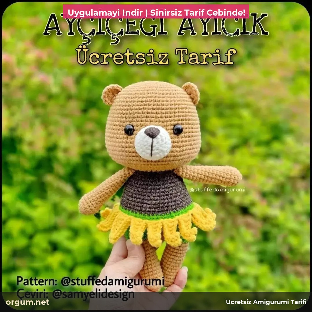 Ayçiçeği Ayıcık Ücretsiz Amigurumi Tarifi