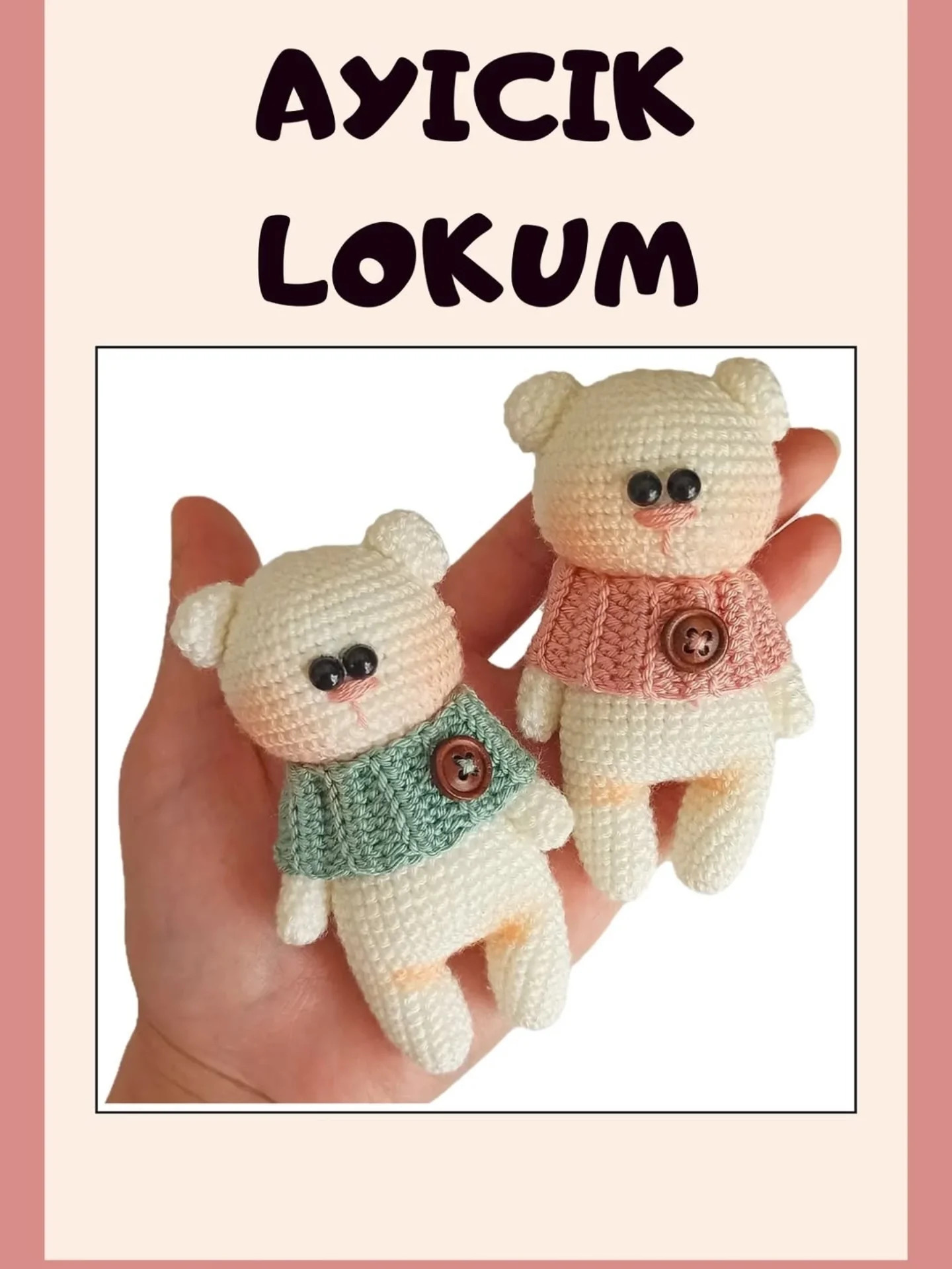 Ayıcığım Lokum: Hướng dẫn móc gấu bông Amigurumi dễ thương màu kem với khăn choàng