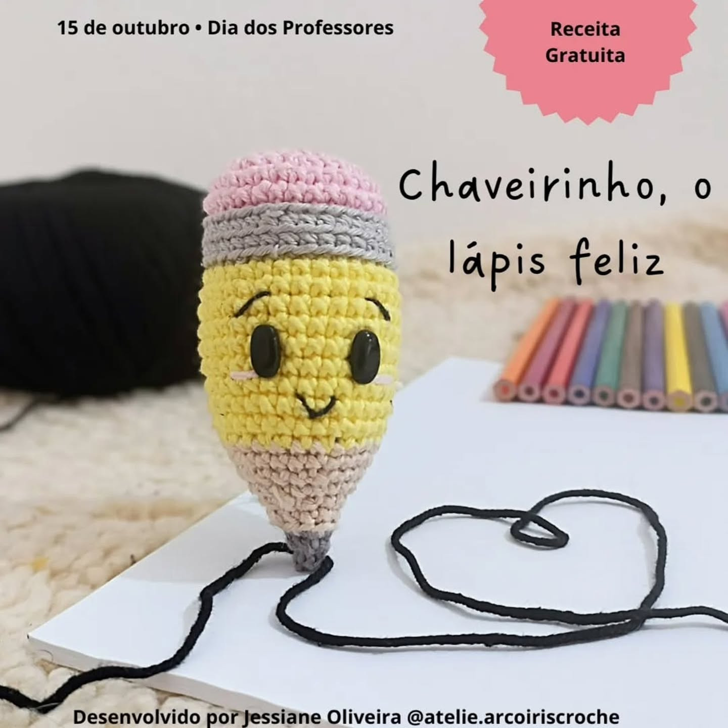 Chaveirinho, o lápis feliz - Receita Gratuita Amigurumi Lápis