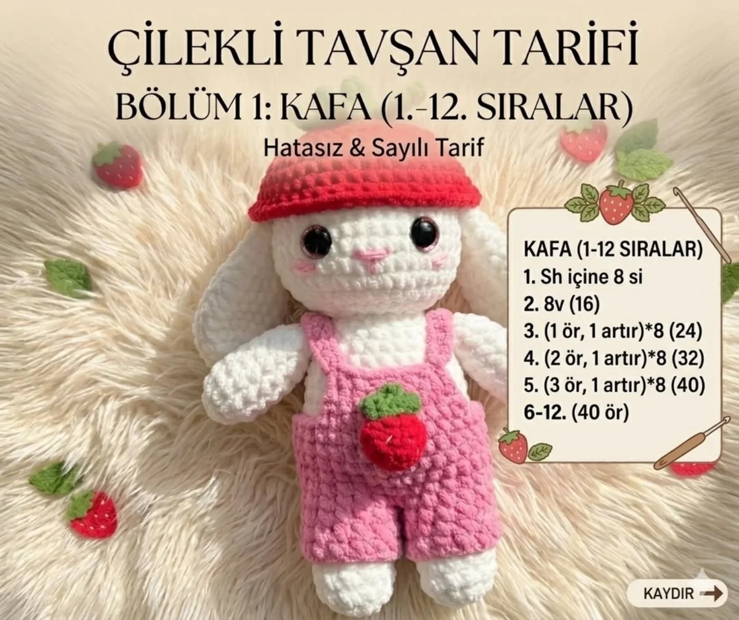 Çilekli Tavşan Tarifi: Hatasız ve Sayılı Amigurumi Örgü Şablonu