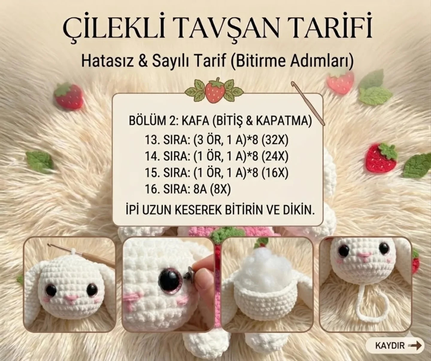 Çilekli Tavşan Tarifi: Hatasız ve Sayılı Amigurumi Örgü Şablonu