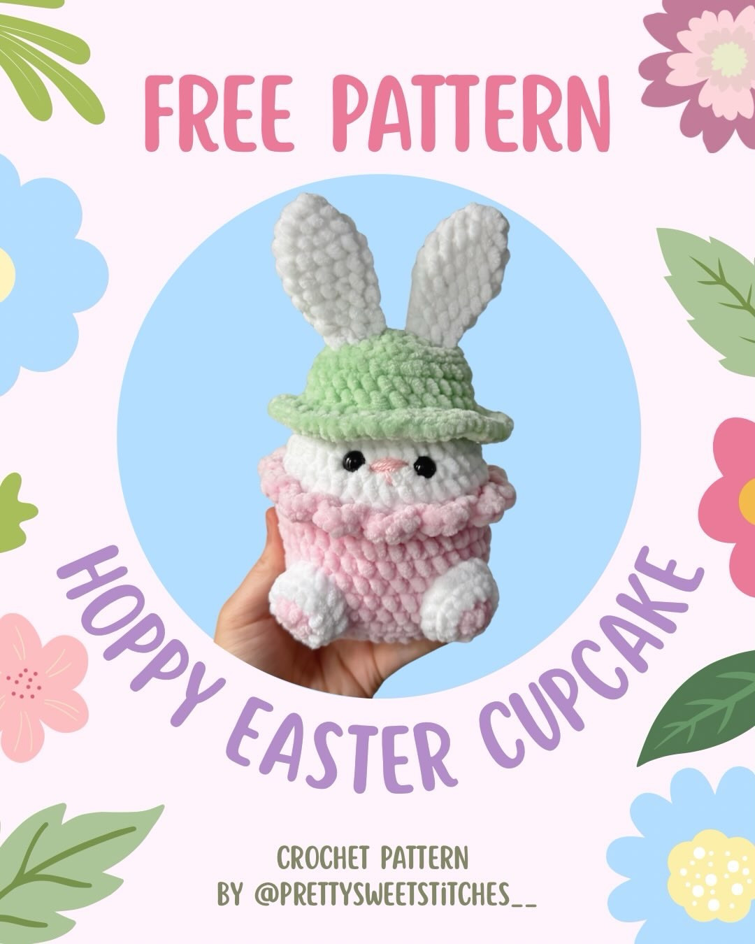 Free Crochet Pattern: Hoppy Easter Cupcake Amigurumi by PrettySweetStitches