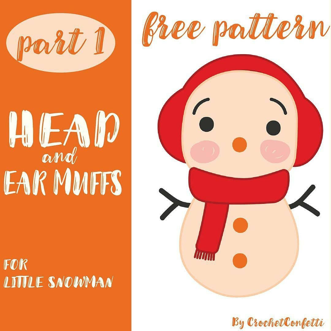 Free Crochet Pattern Part 1: Head and Ear Muffs for Little Snowman Amigurumi