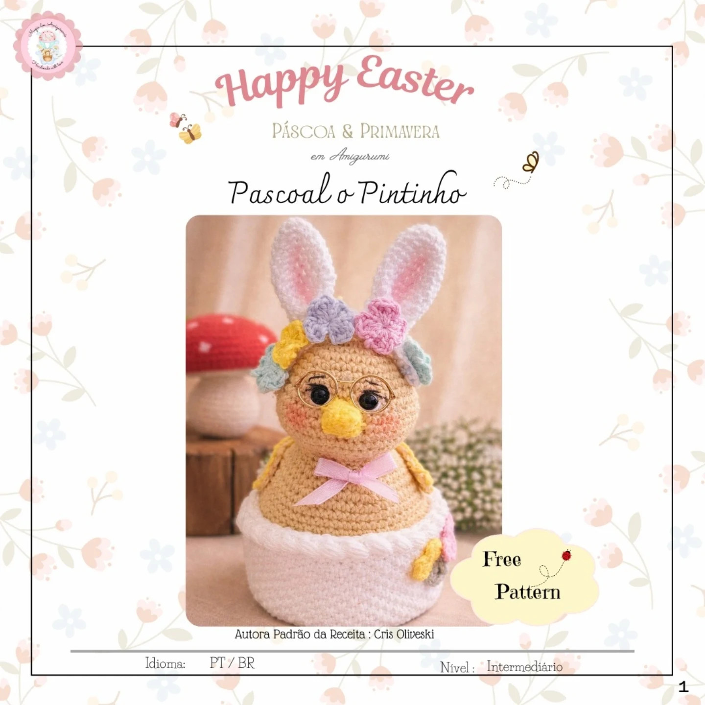 Happy Easter Pascoal o Pintinho Amigurumi Free Crochet Pattern by Cris Oliveski
