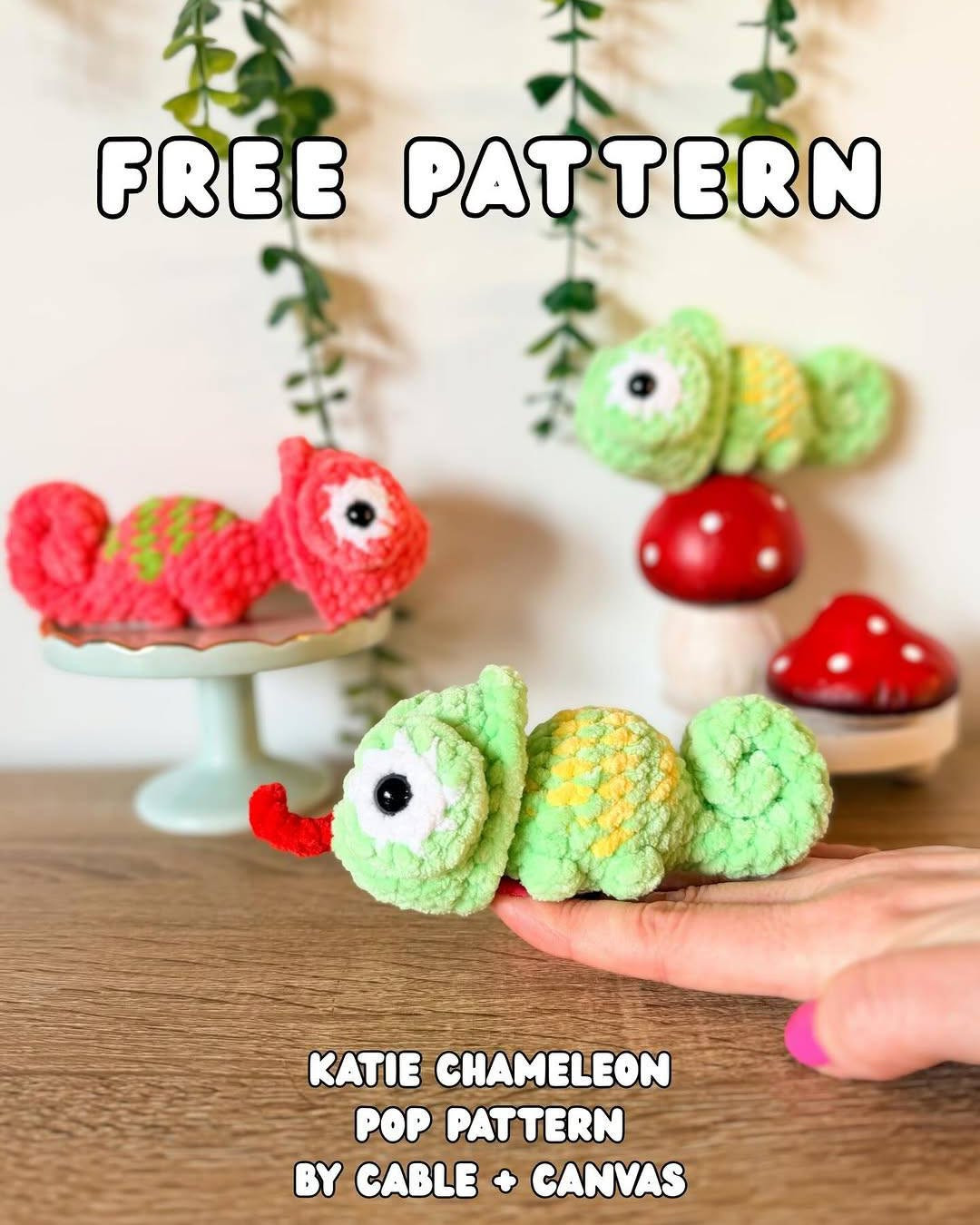 Katie Chameleon Pop Pattern by Cable + Canvas - Free Crochet Tutorial