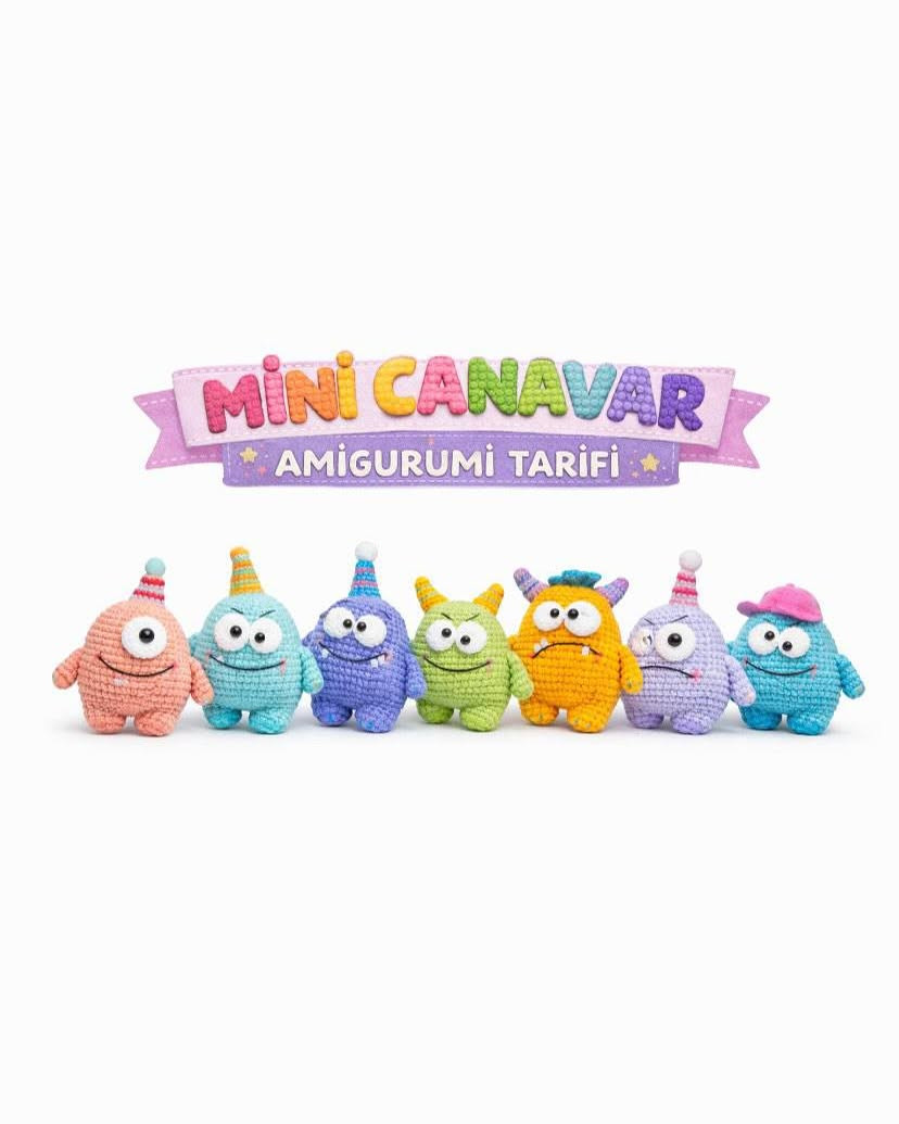 Mini Canavar Amigurumi Tarifim - Düzenlenmiş Halidir