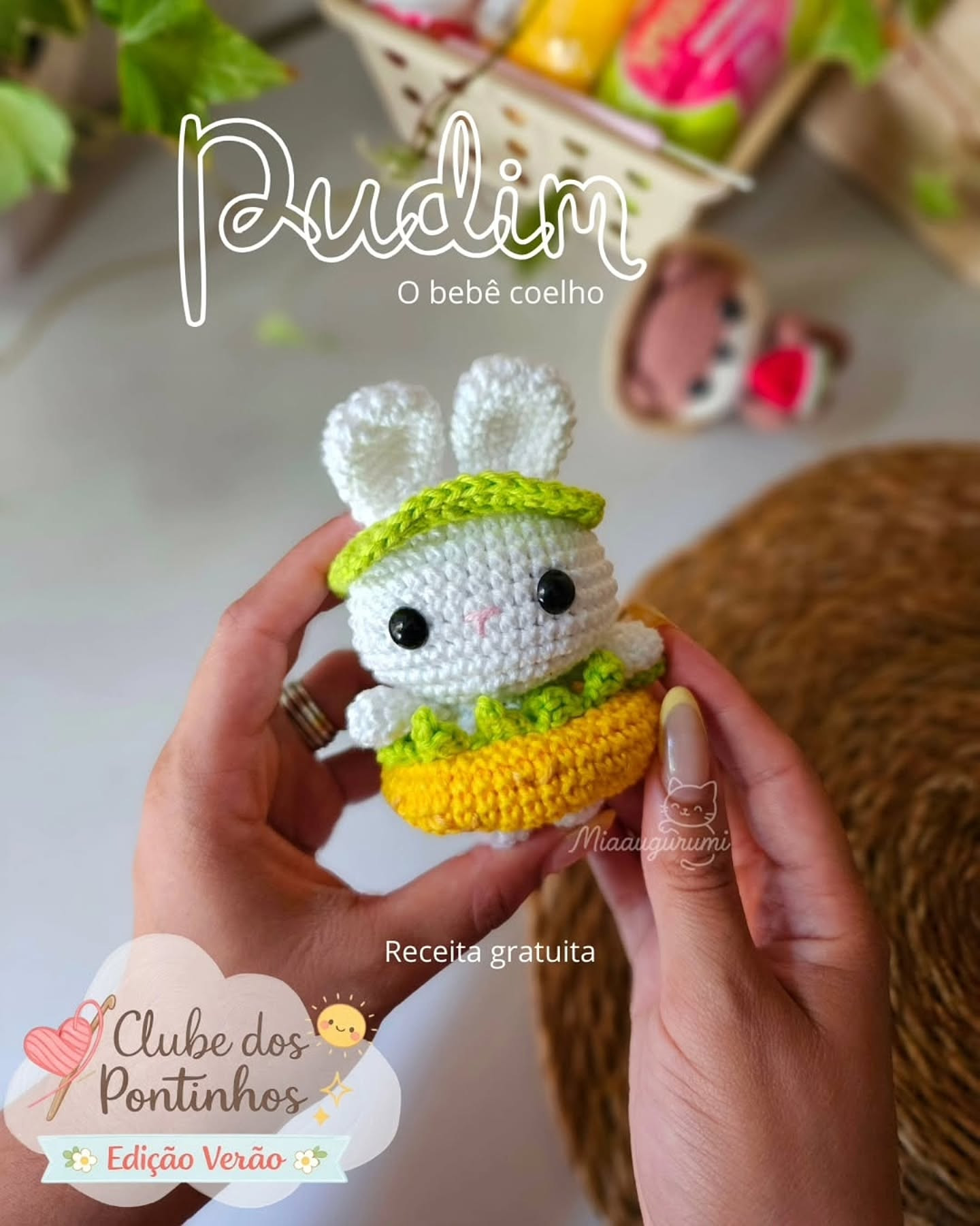Pudim O bebê coelho: Receita Gratuita Amigurumi por Miaaugurumi - Clube dos Pontinhos Edição Verão