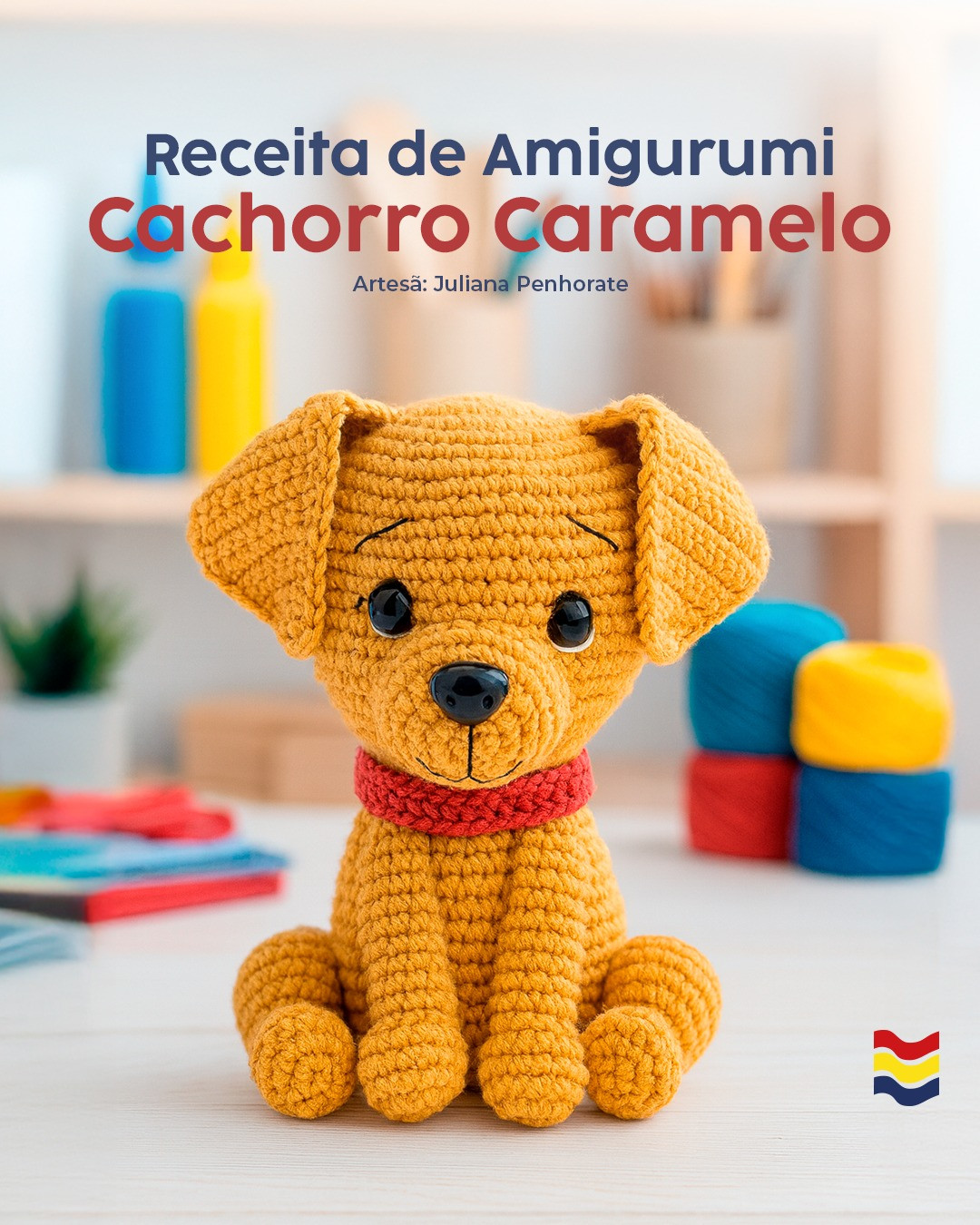Receita de Amigurumi Cachorro Caramelo - Búp bê chó móc len màu caramel với chi tiết mũi đen và cổ áo đỏ