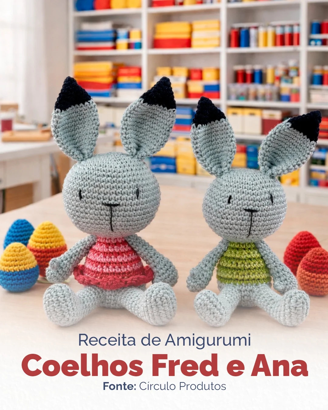 Receita de Amigurumi Coelhos Fred e Ana: Tutorial Completo para Móc Len