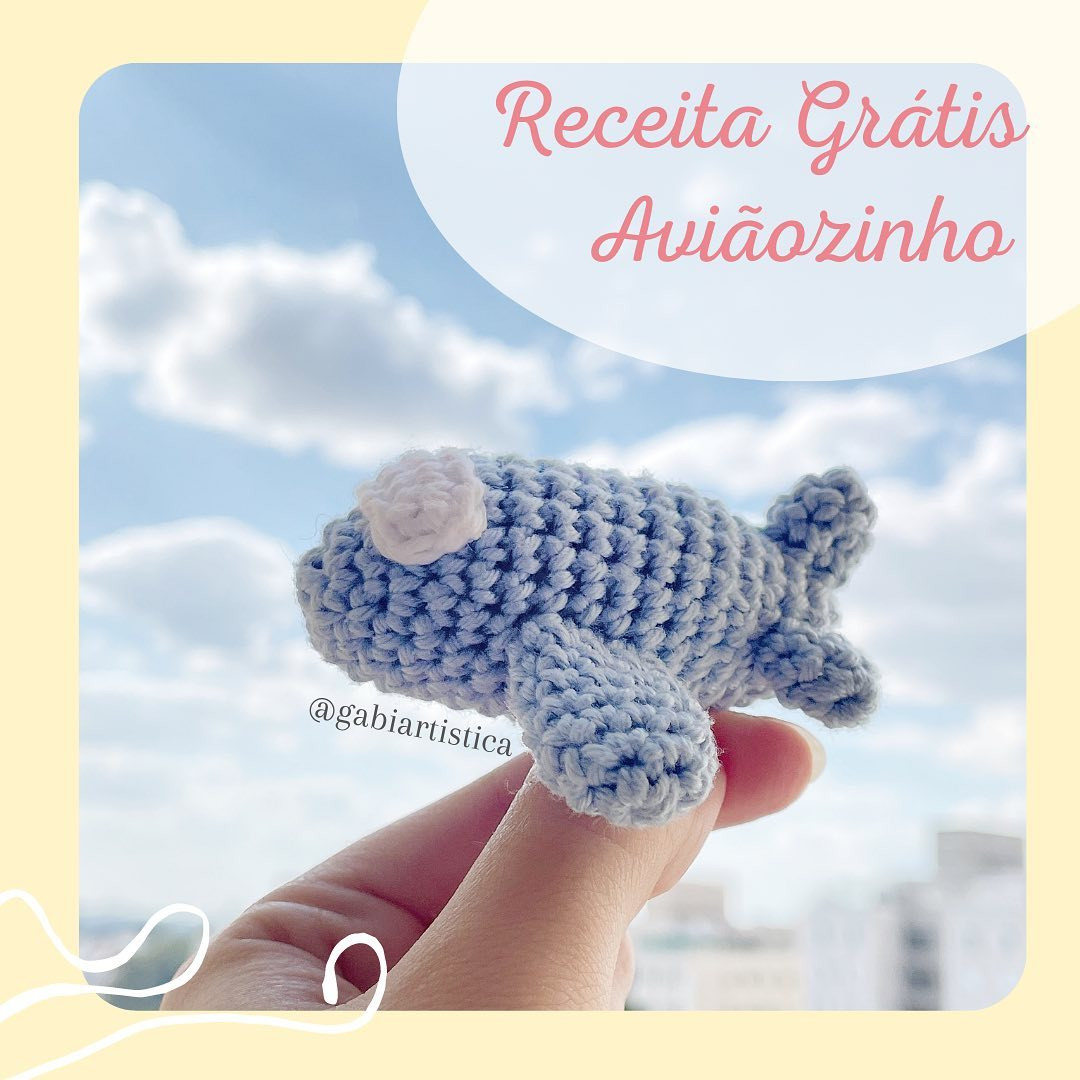 Receita Grátis Aviãozinho: Amigurumi Avião Azul Móc Len