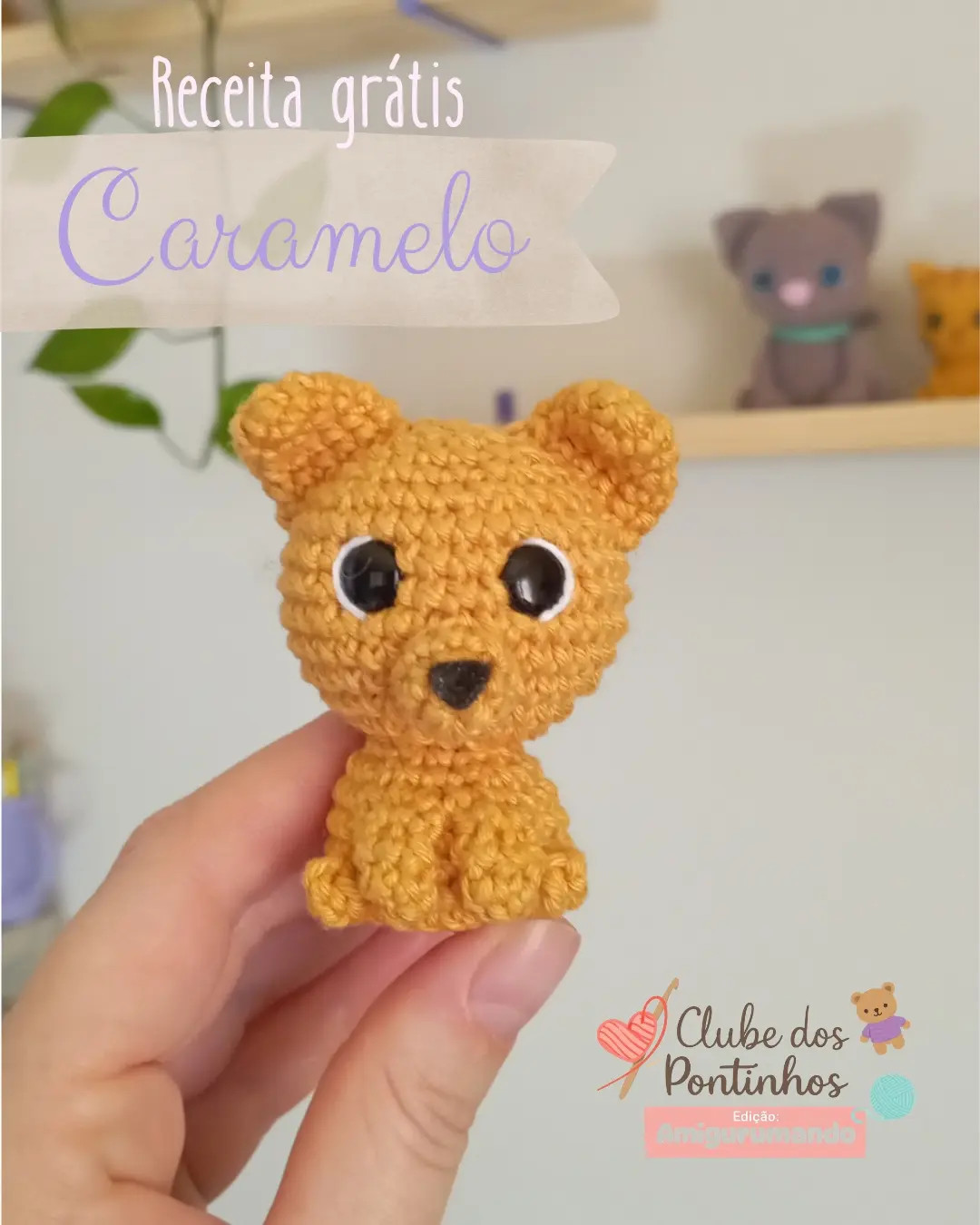 Receita grátis Caramelo - Mini cachorro amigurumi color mostarda, olhos grandes, tutorial passo a passo