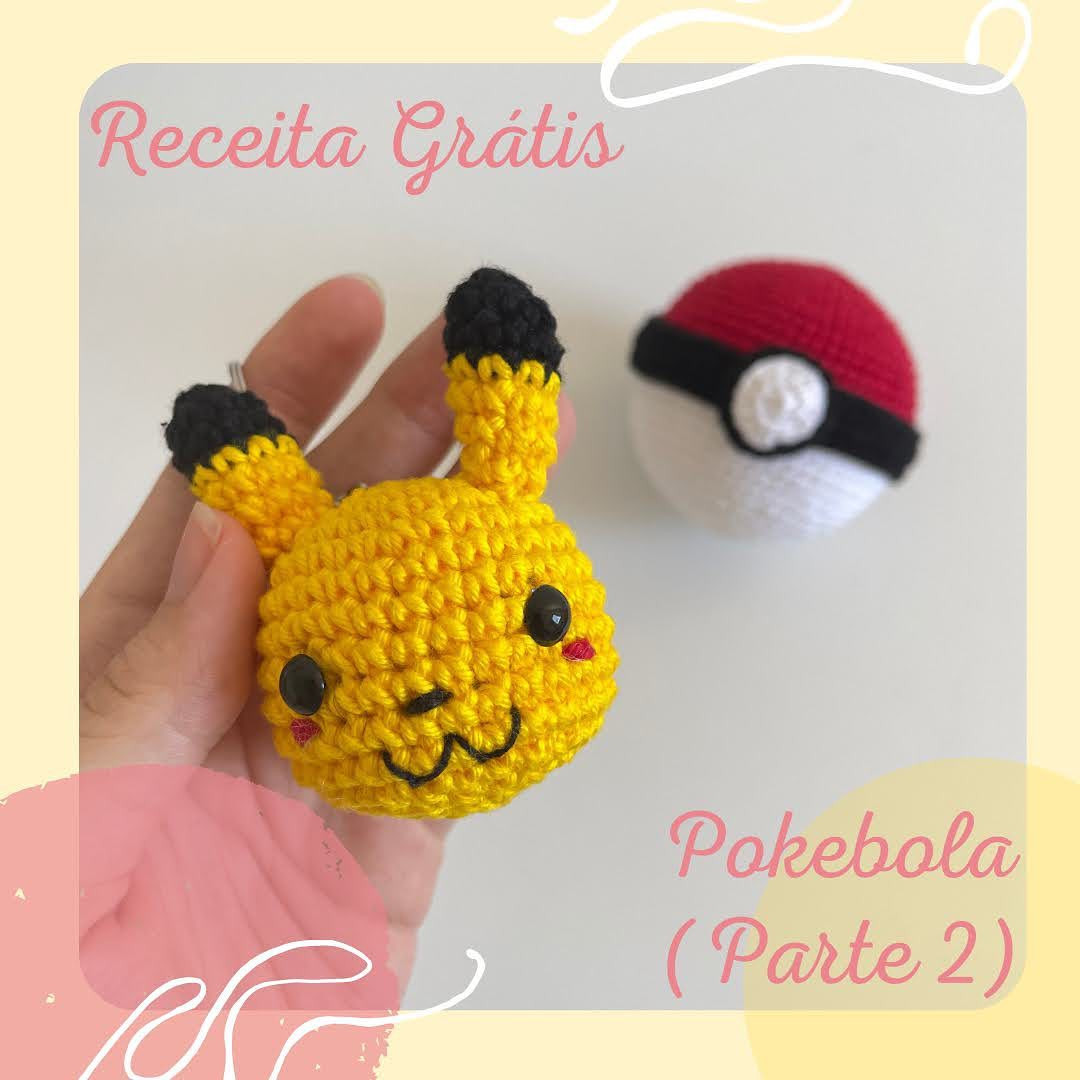 Receita Grátis: Chaveiro Pikachu Amigurumi (Parte 2) - Tutorial Completo