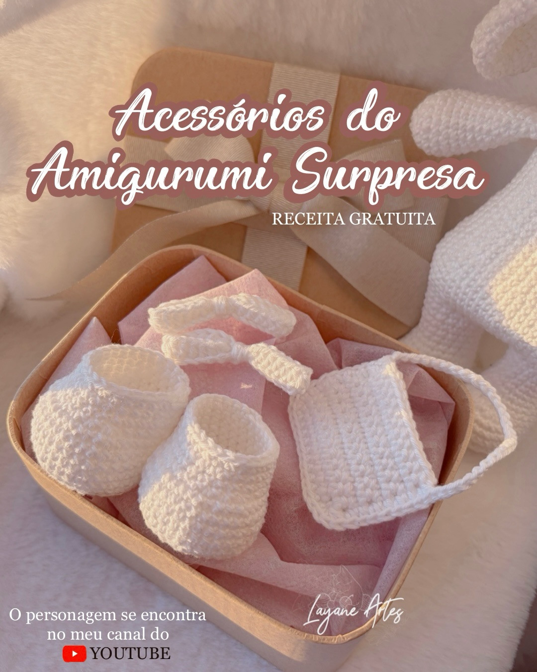 Receita Gratuita: Acessórios do Amigurumi Surpresa - Botinhas, Bolsinha e Lacinhas Brancas