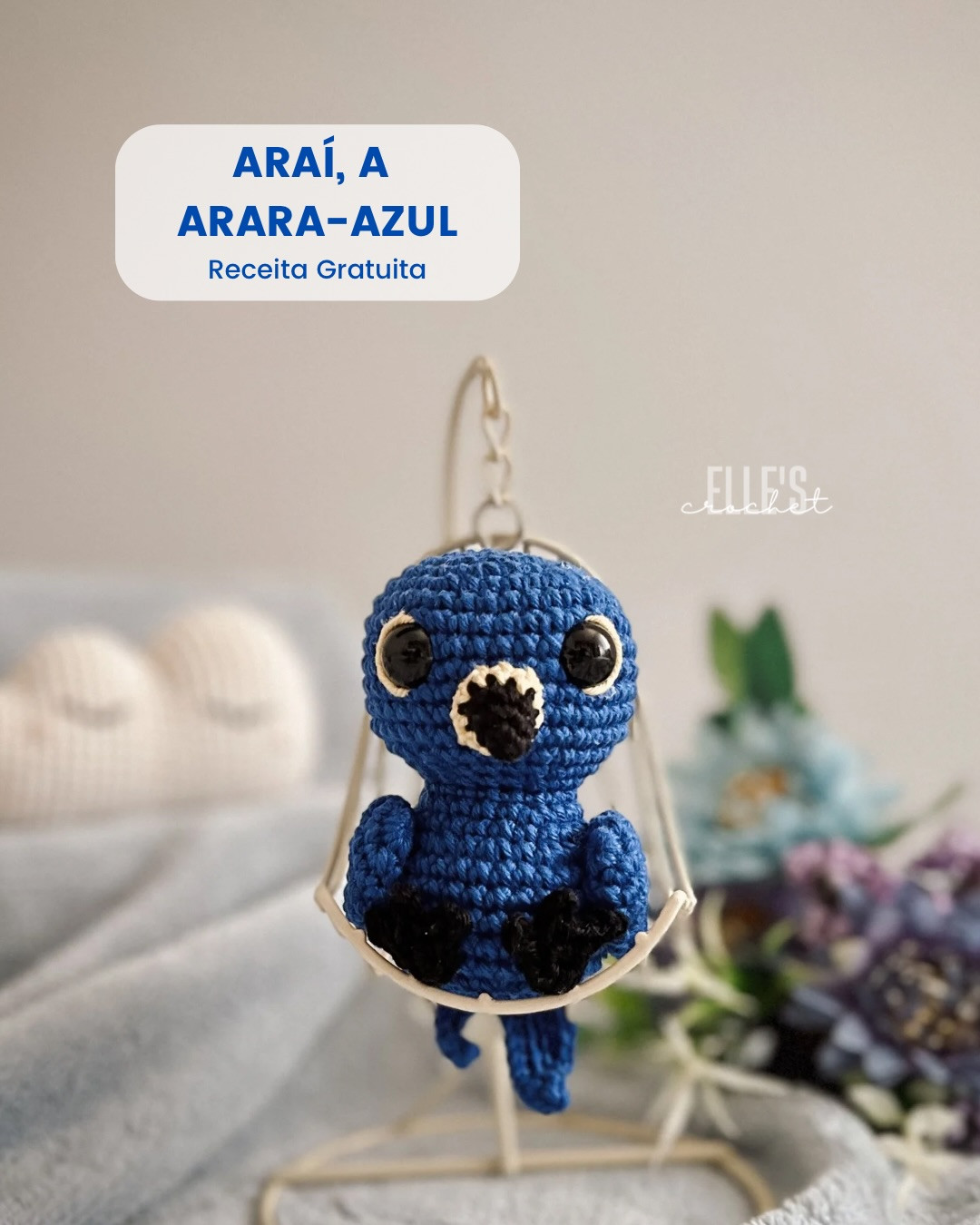 Receita Gratuita de Amigurumi: Araí, a Arara-Azul