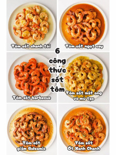 6 công thức sốt tôm ngon tuyệt: chanh tỏi, ngọt cay, barbecue, mật ong mù tạc, balsamic và ớt xanh chanh