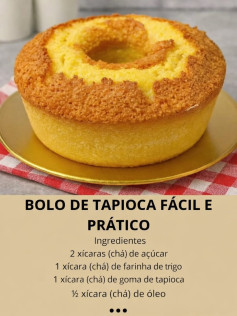 Bolo de Tapioca Fácil e Prático: Receita Fofinha e Úmida com Farinha de Trigo