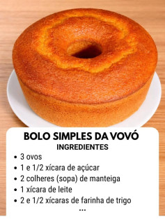 Bolo Simples da Vovó: Receita de bolo caseiro macio, fofinho e fácil com ingredientes básicos