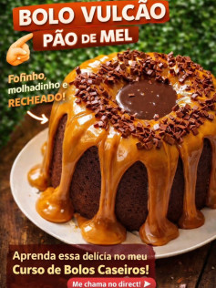 Bolo Vulcão Pão de Mel: Receita Molhadinho com Recheio Chocolate Escorre