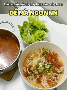 Cách nấu bánh đa thịt băm cà chua đơn giản, dễ làm mà ngon tuyệt vời