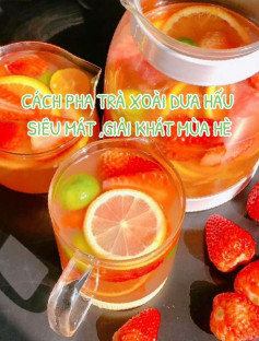 Cách pha trà xoài dưa hấu siêu mát, giải khát mùa hè