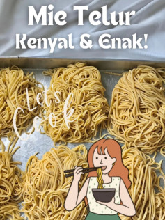 Cara Membuat Mie Telur Handmade Kenyal & Enak