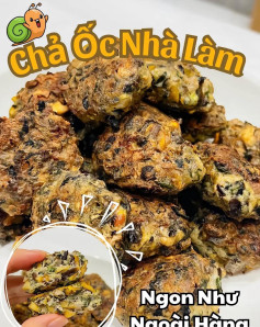 Chả Ốc Nhà Làm Ngon Như Ngoài Hàng