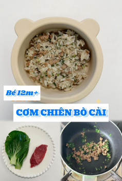 Cơm chiên bò cải thìa cho bé 12m+ - Món ăn dặm giàu dinh dưỡng